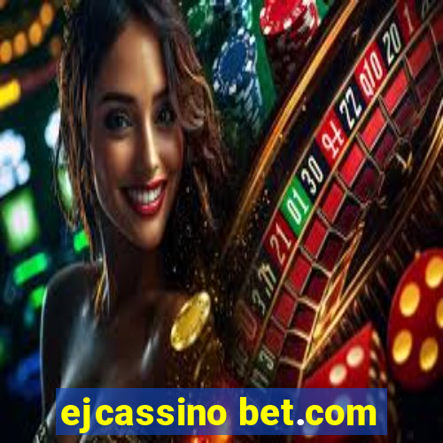 ejcassino bet.com